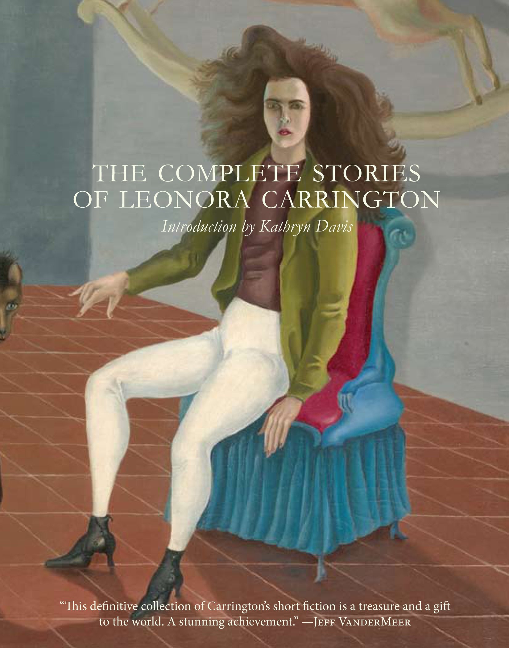 The Complete Stories of Leonora Carrington Book Cover